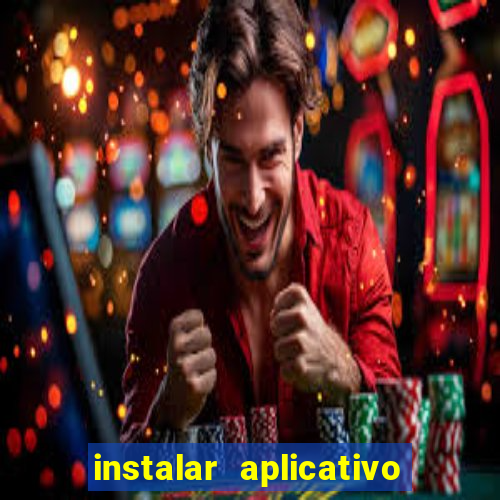 instalar aplicativo estrela bet